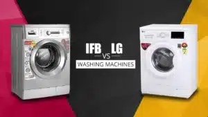 IFB vs LG Washing Machine: Which is better?