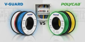 V-Guard Vs Polycab Wires: Which Is Better?