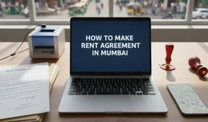 Renting a House in Mumbai Make Your Rent Agreement This Way